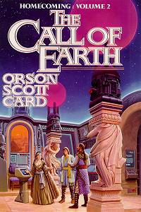 The Call of Earth Orson Scott Card